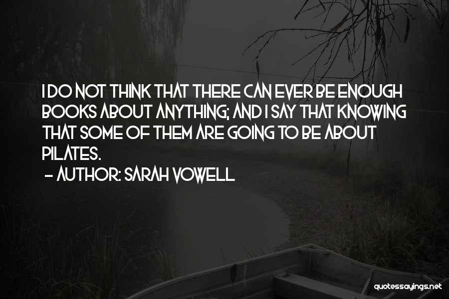 Sarah Vowell Quotes 1757503