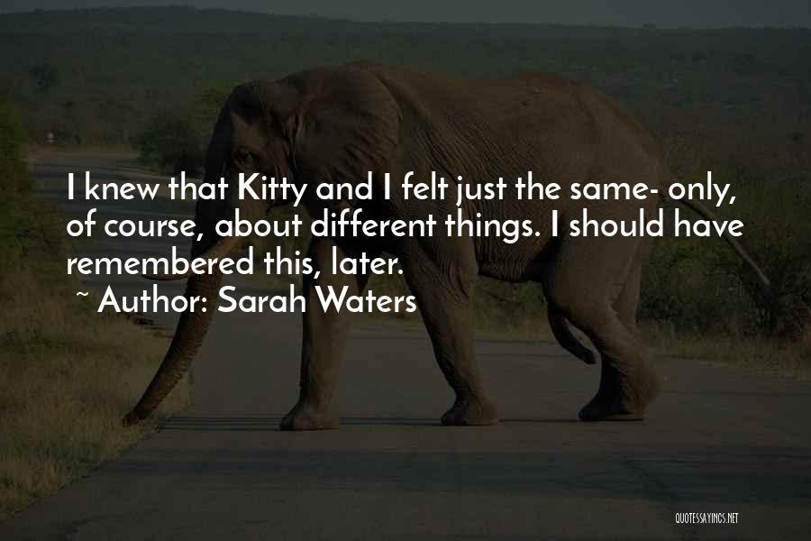 Sarah Waters Quotes 1292560