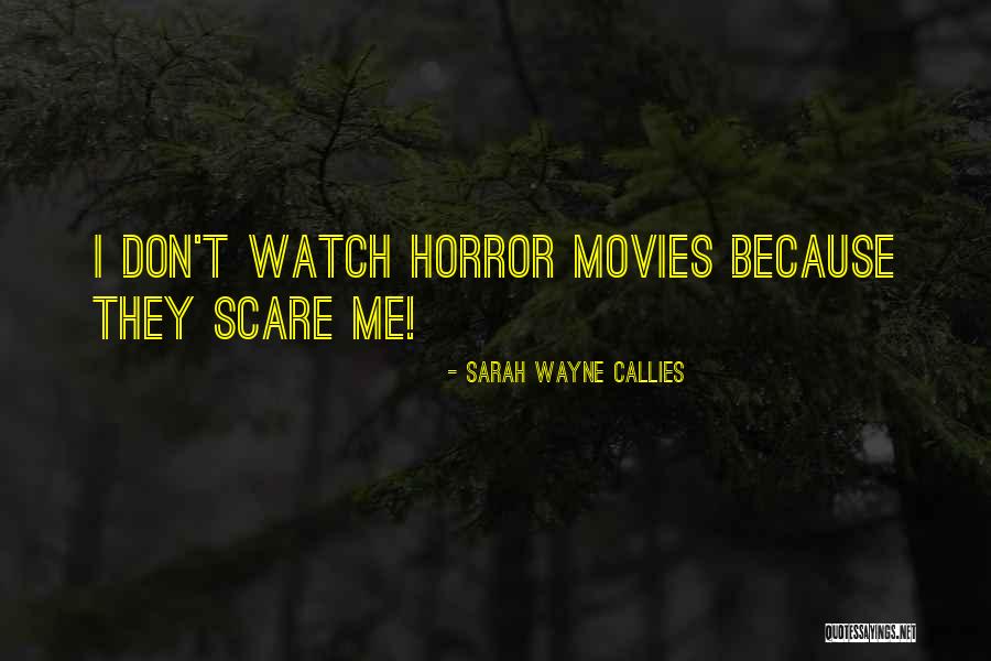 Sarah Wayne Callies Quotes 2154112