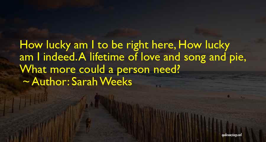 Sarah Weeks Quotes 1006477