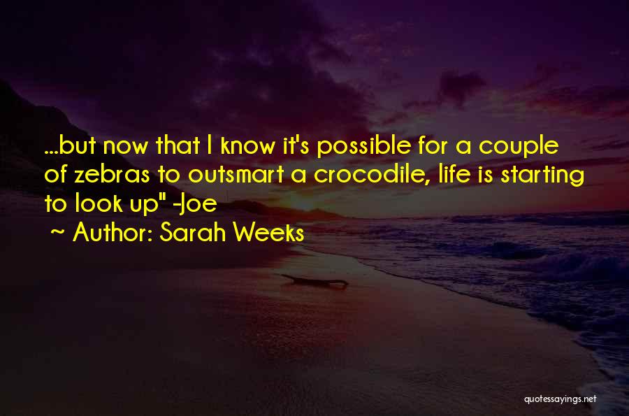 Sarah Weeks Quotes 1179011