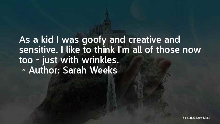 Sarah Weeks Quotes 1196234