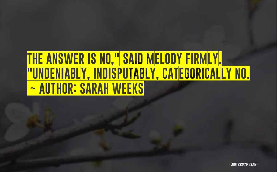 Sarah Weeks Quotes 1339369