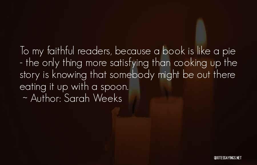 Sarah Weeks Quotes 2176178
