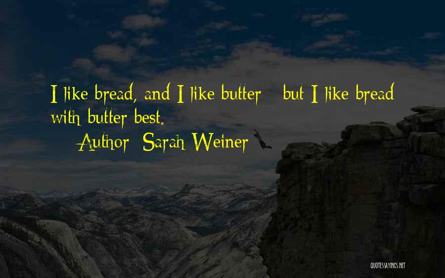 Sarah Weiner Quotes 1345298