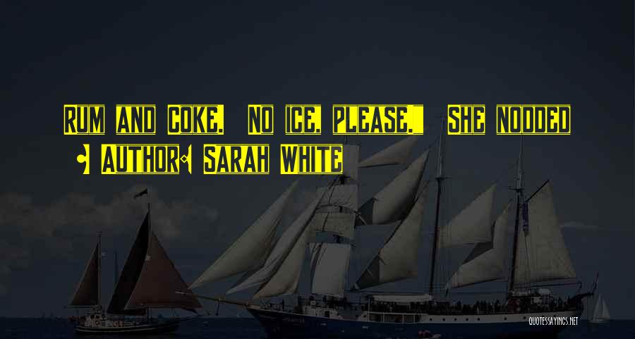 Sarah White Quotes 1771275