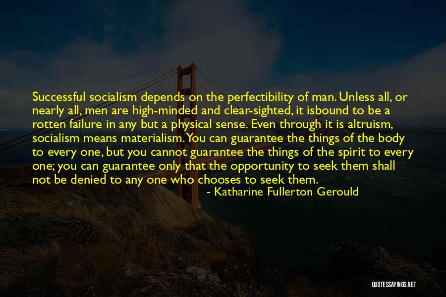 Sarah Woodruff Quotes By Katharine Fullerton Gerould Sarah Woodruff Quotes By Katharine Fullerton Gerould