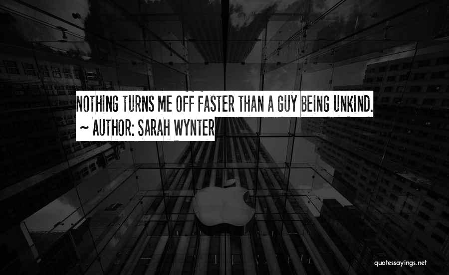 Sarah Wynter Quotes 1402446