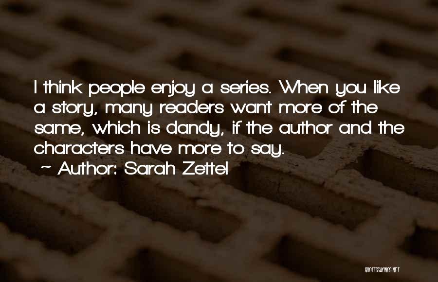 Sarah Zettel Quotes 1207968