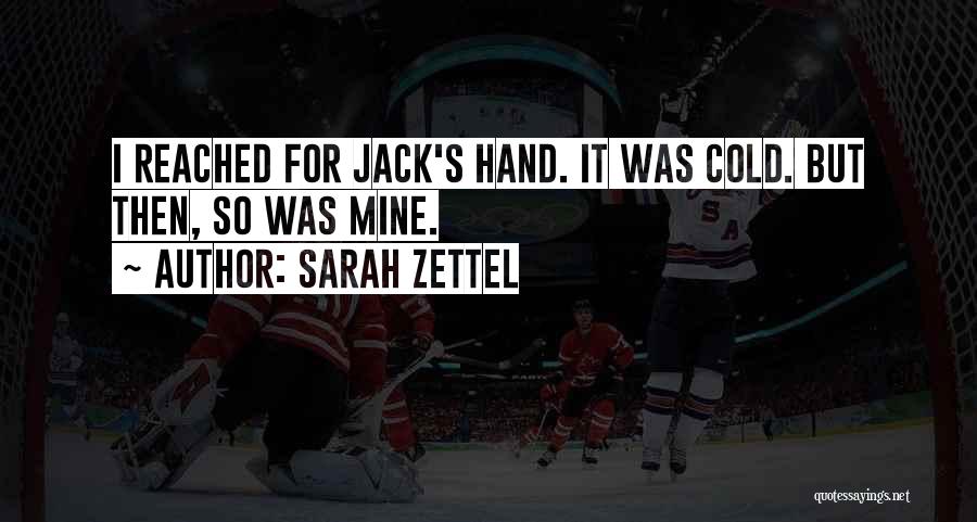 Sarah Zettel Quotes 1211236