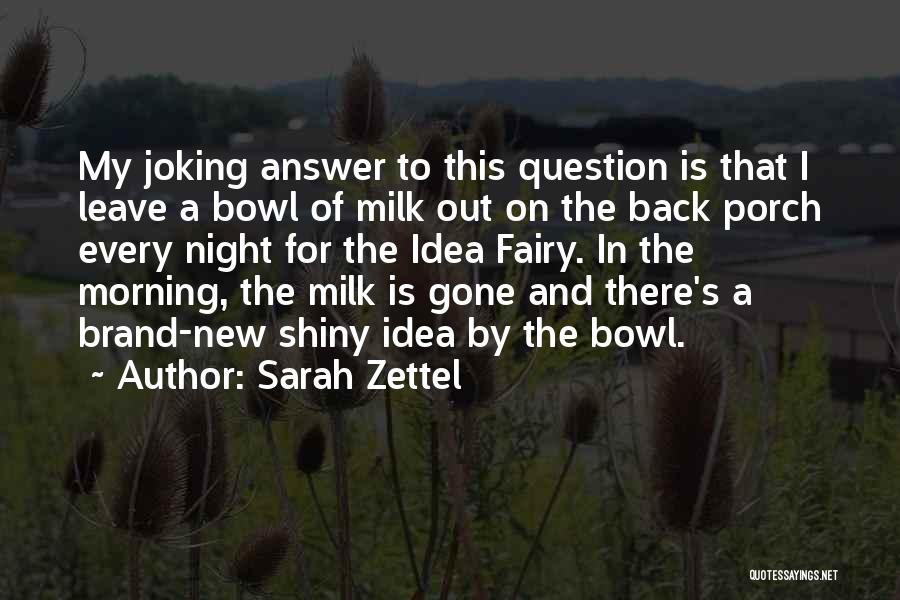 Sarah Zettel Quotes 549548