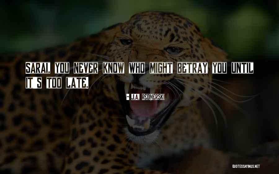 Sarai Quotes By J.A. Redmerski Sarai Quotes By J.A. Redmerski