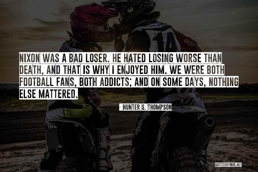 Saraid Ruiz Quotes By Hunter S. Thompson Saraid Ruiz Quotes By Hunter S. Thompson