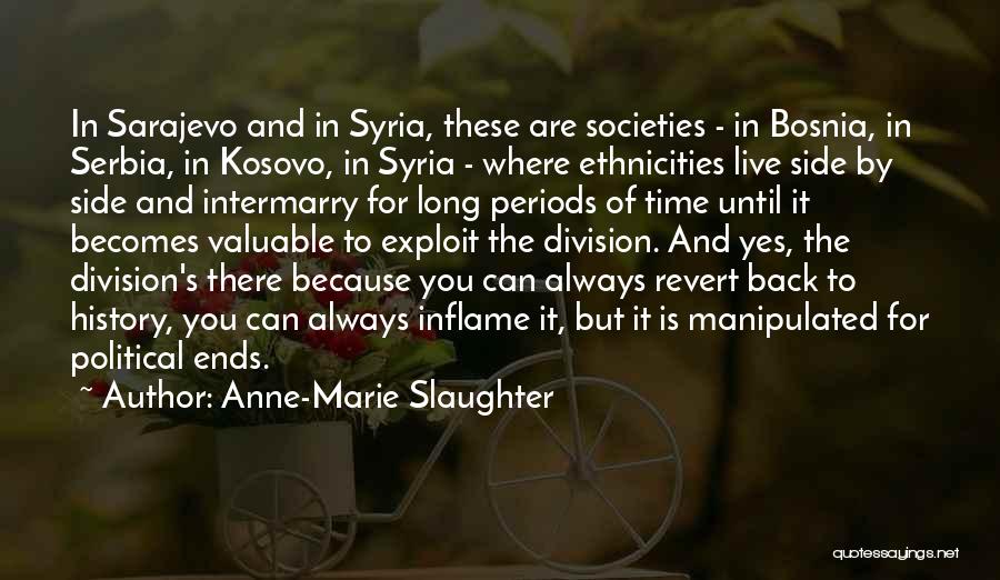 Sarajevo Quotes By Anne-Marie Slaughter