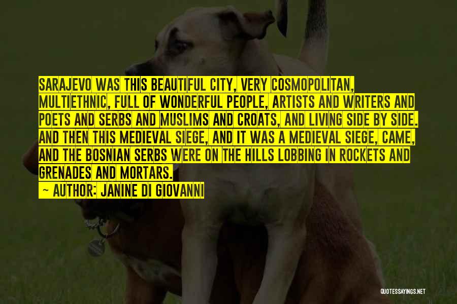 Sarajevo Quotes By Janine Di Giovanni