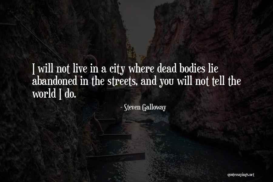 Sarajevo Quotes By Steven Galloway Sarajevo Quotes By Steven Galloway
