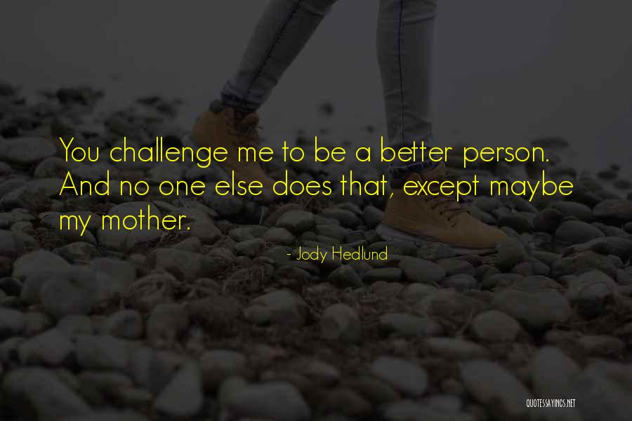 Sarajevos Romeo Quotes By Jody Hedlund Sarajevos Romeo Quotes By Jody Hedlund