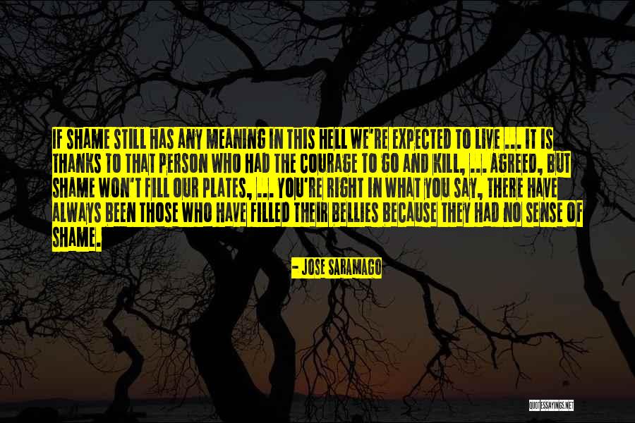 Saramago Quotes By Jose Saramago Saramago Quotes By Jose Saramago