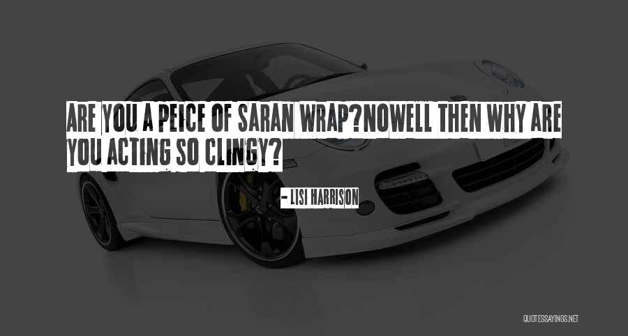 Saran Wrap Quotes By Lisi Harrison Saran Wrap Quotes By Lisi Harrison