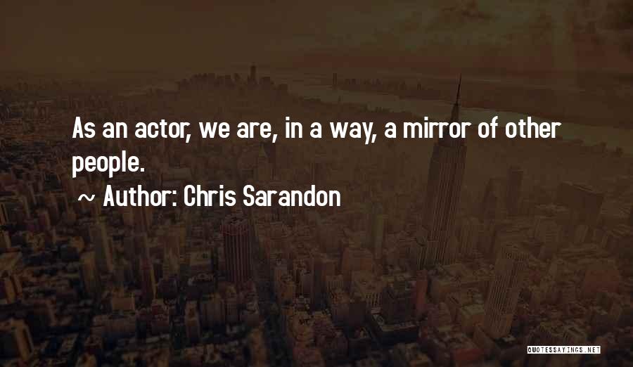 Sarandon Quotes By Chris Sarandon