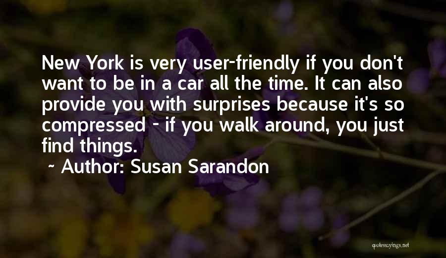 Sarandon Quotes By Susan Sarandon