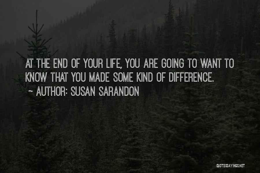 Sarandon Quotes By Susan Sarandon