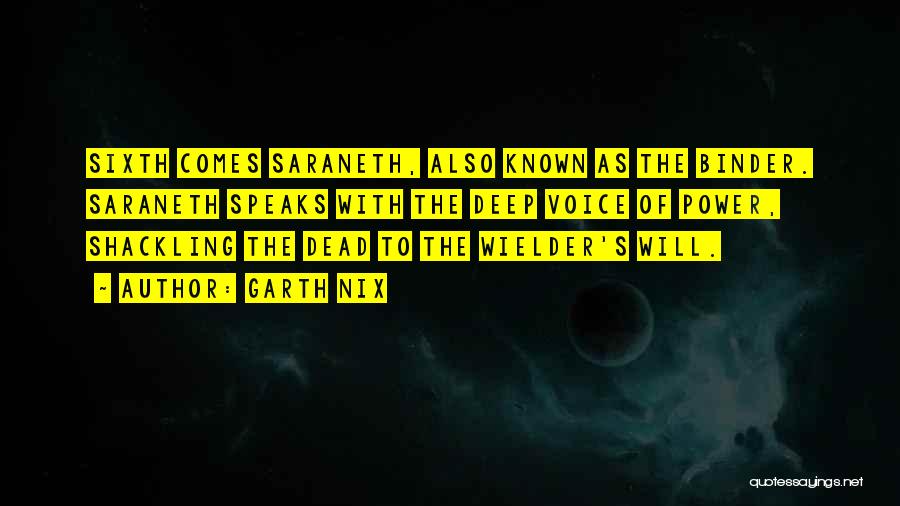 Saraneth Quotes By Garth Nix