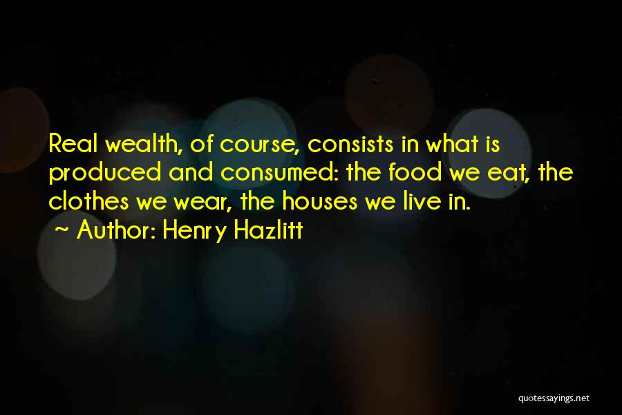 Saranggola Quotes By Henry Hazlitt