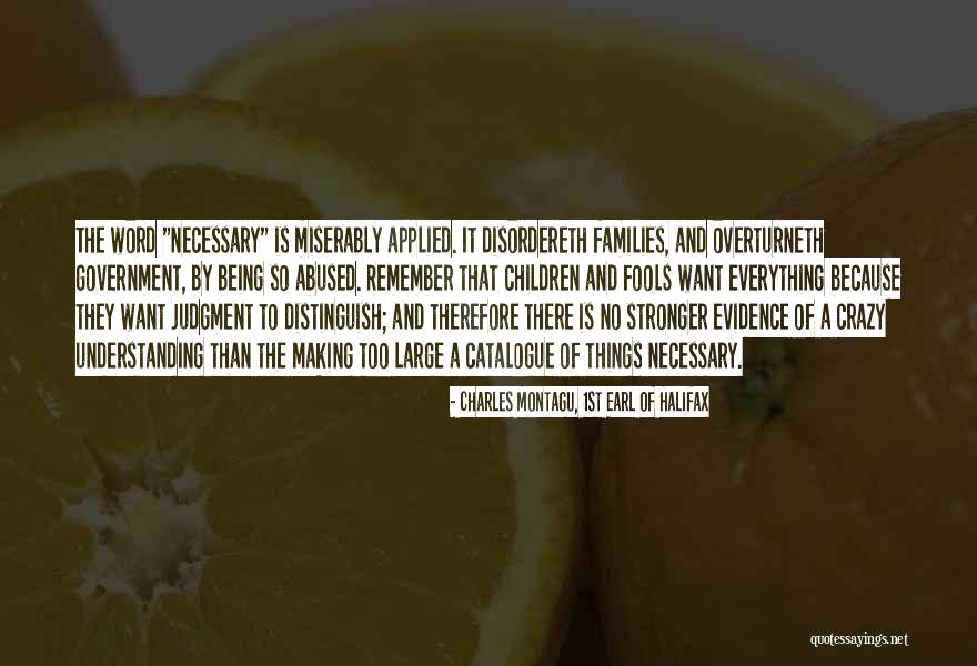 Sarantis Medical Rhodes Quotes By Charles Montagu, 1st Earl Of Halifax Sarantis Medical Rhodes Quotes By Charles Montagu, 1st Earl Of Halifax