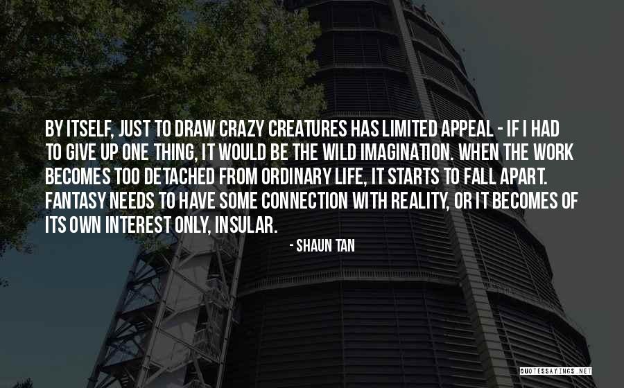 Saranya Sasi Quotes By Shaun Tan Saranya Sasi Quotes By Shaun Tan