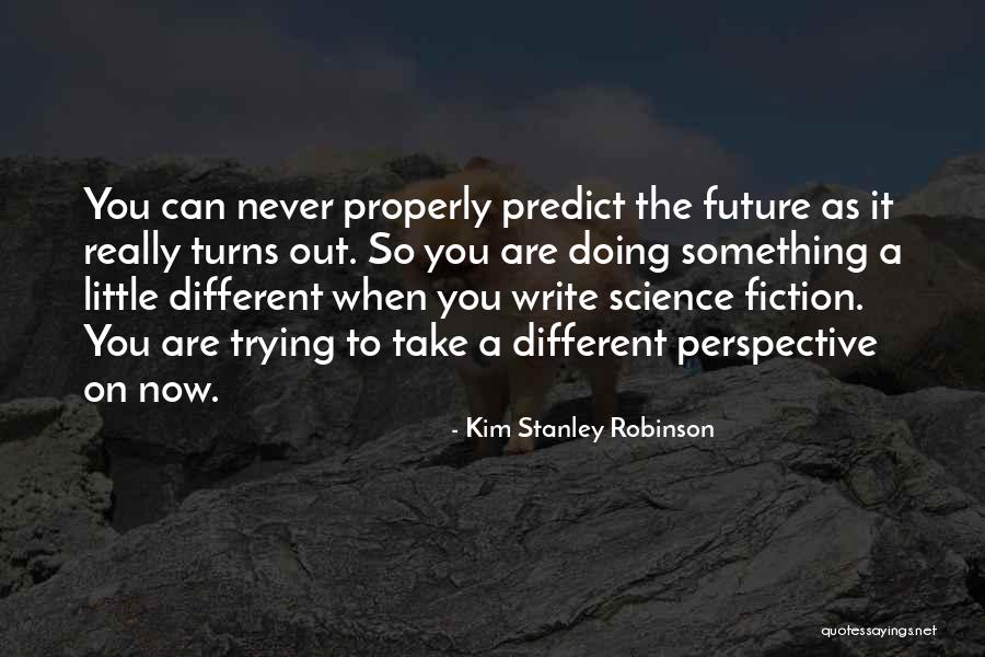 Sarap Ng Buhay Quotes By Kim Stanley Robinson Sarap Ng Buhay Quotes By Kim Stanley Robinson