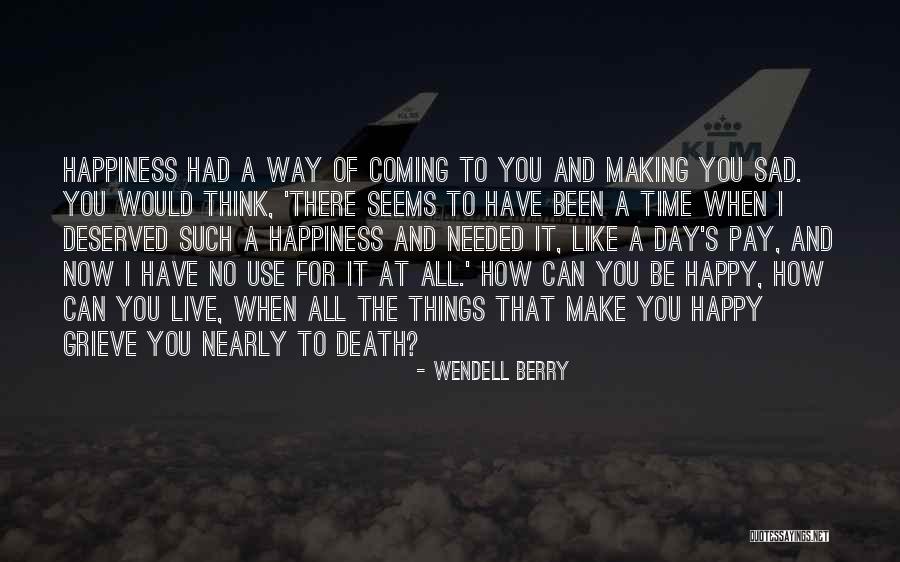 Saraphinos St Quotes By Wendell Berry Saraphinos St Quotes By Wendell Berry