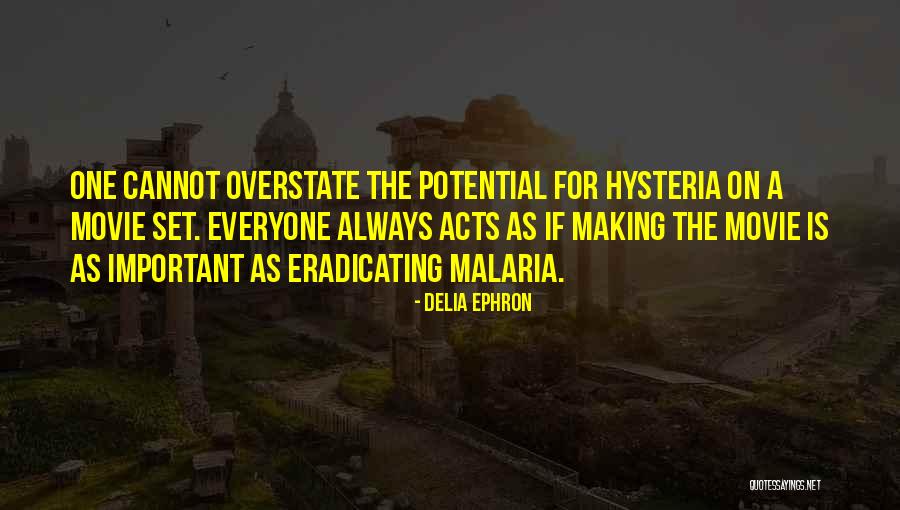 Sarara And Galbanum Quotes By Delia Ephron Sarara And Galbanum Quotes By Delia Ephron