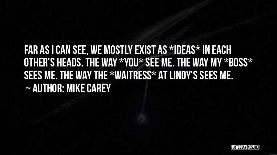 Sarasas Quotes By Mike Carey