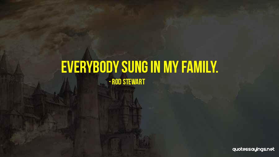 Sarasas Quotes By Rod Stewart