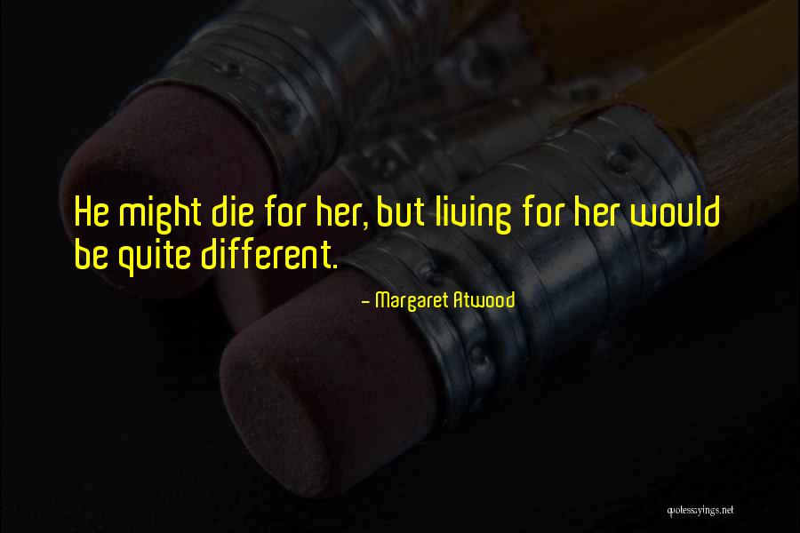 Saravana Bhavan Quotes By Margaret Atwood