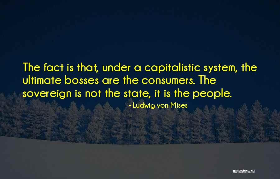 Sarbacho Quotes By Ludwig Von Mises Sarbacho Quotes By Ludwig Von Mises