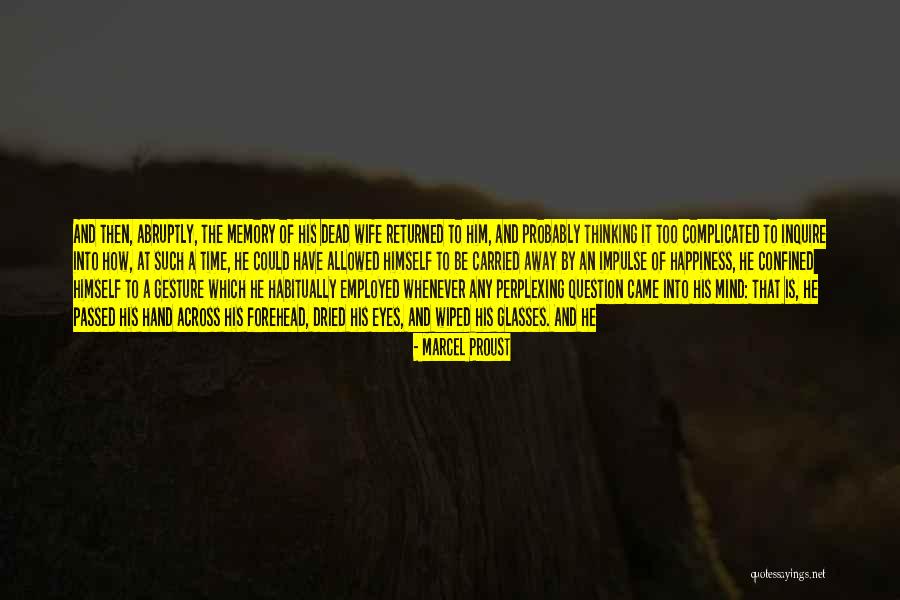 Sarbani Bhattacharya Quotes By Marcel Proust Sarbani Bhattacharya Quotes By Marcel Proust