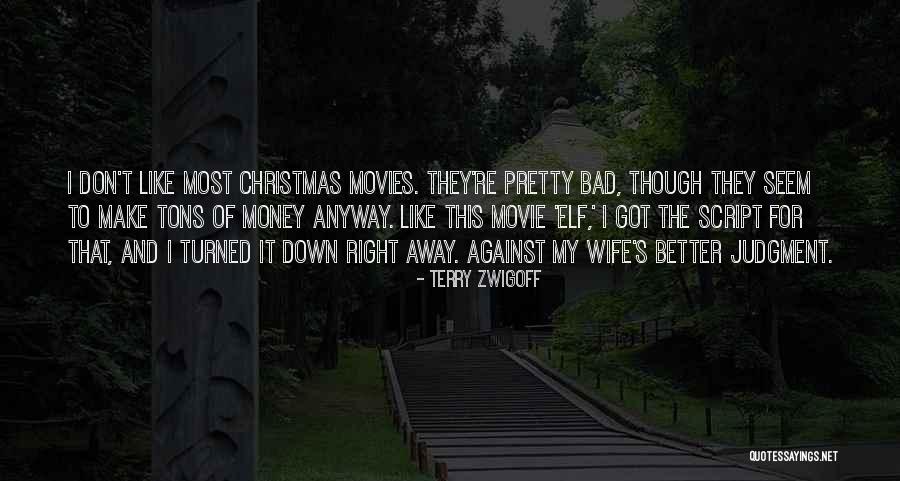 Sarbinowski Quotes By Terry Zwigoff Sarbinowski Quotes By Terry Zwigoff