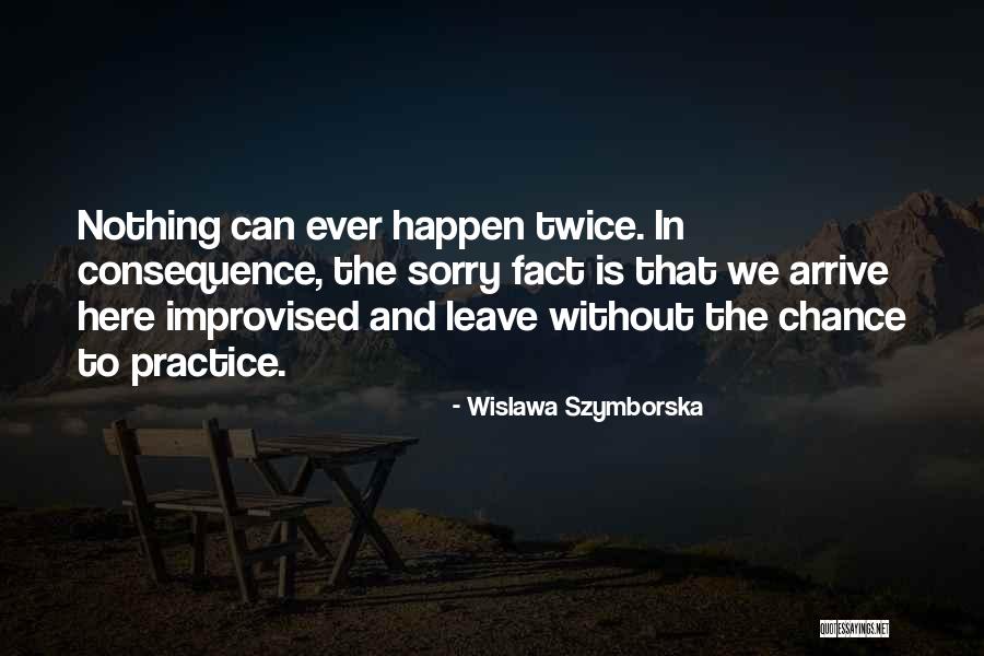 Sarbjit Shergill Quotes By Wislawa Szymborska Sarbjit Shergill Quotes By Wislawa Szymborska