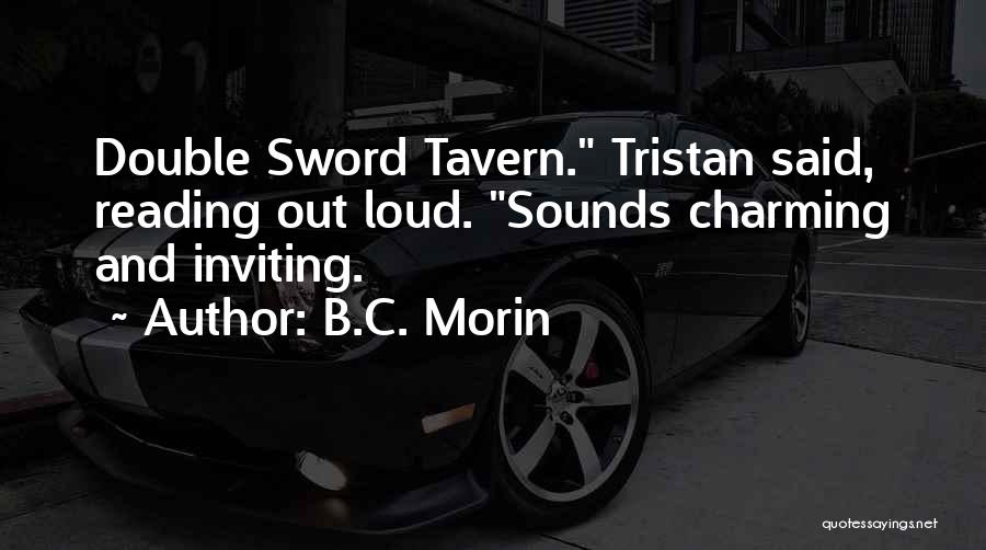 Sarcasm And Humor Quotes By B.C. Morin