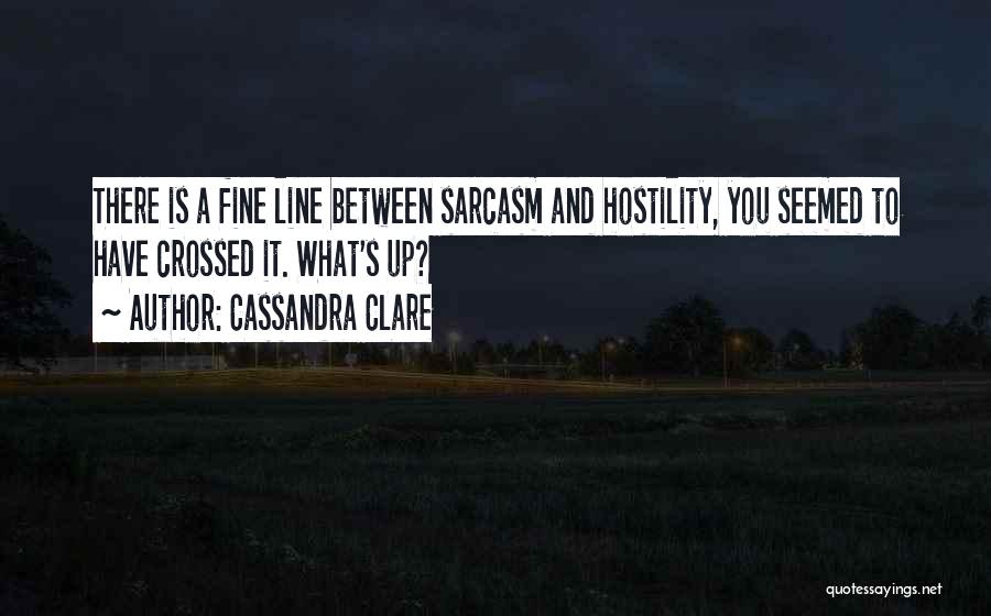 Sarcasm And Humor Quotes By Cassandra Clare