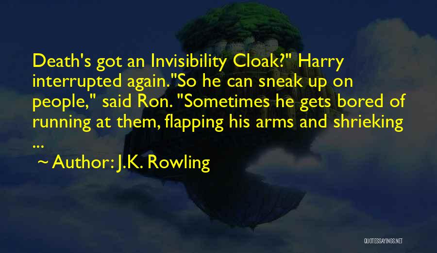 Sarcasm And Humor Quotes By J.K. Rowling