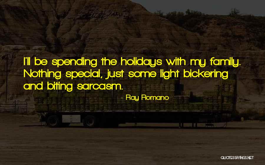 Sarcasm Family Quotes By Ray Romano Sarcasm Family Quotes By Ray Romano