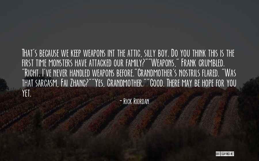 Sarcasm Family Quotes By Rick Riordan Sarcasm Family Quotes By Rick Riordan