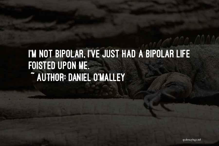 Sarcasm For Life Quotes By Daniel O'Malley