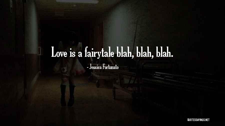 Sarcasm Love Quotes By Jessica Fortunato Sarcasm Love Quotes By Jessica Fortunato