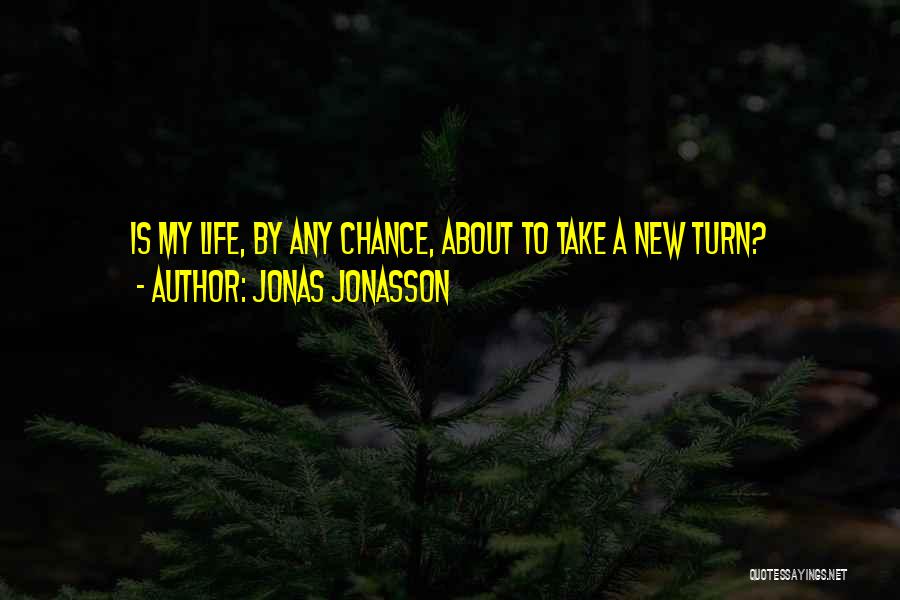 Sarcasm Quotes By Jonas Jonasson