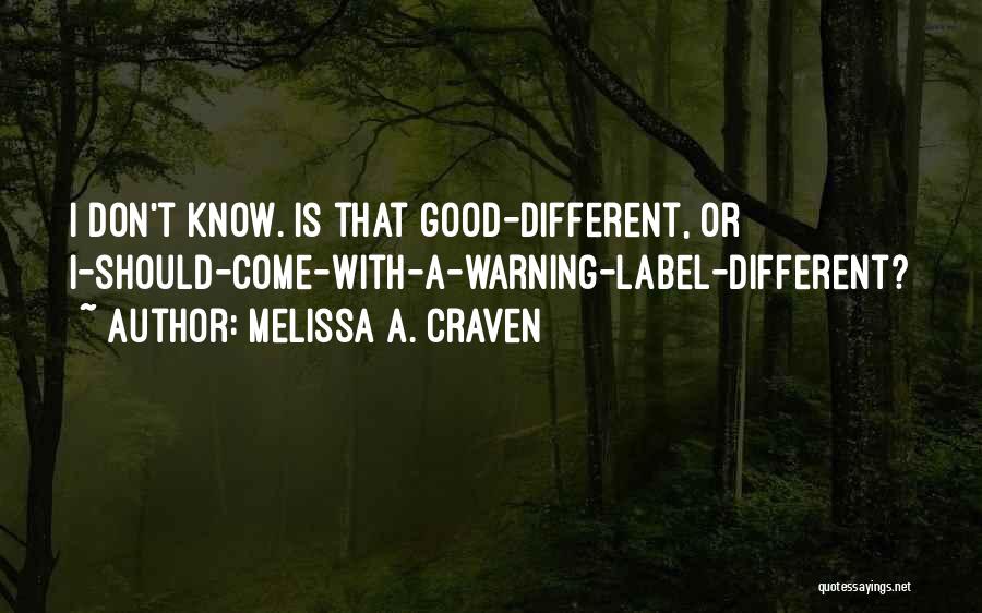 Sarcasm Quotes By Melissa A. Craven