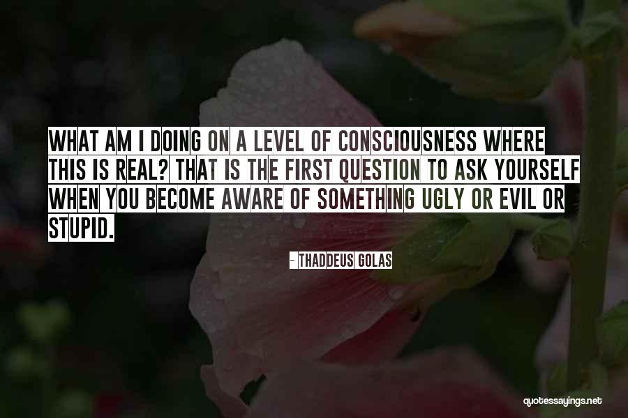 Sarcasmm Quotes By Thaddeus Golas Sarcasmm Quotes By Thaddeus Golas